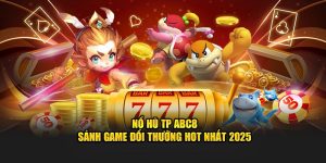 Nổ hũ TP sảnh game cực hot